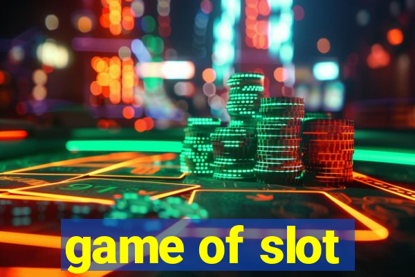 game of slot