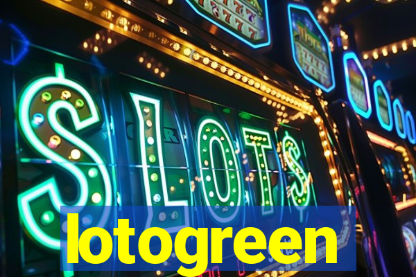 lotogreen