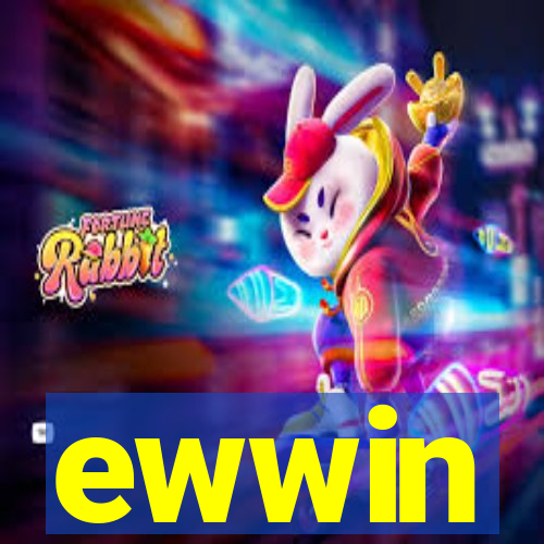 ewwin