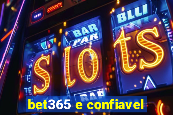 bet365 e confiavel