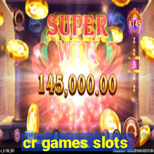 cr games slots