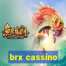 brx cassino