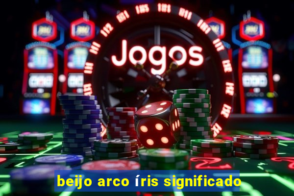 beijo arco íris significado