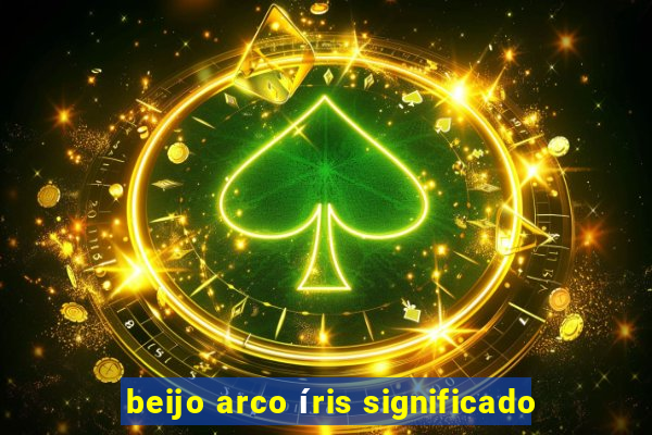 beijo arco íris significado