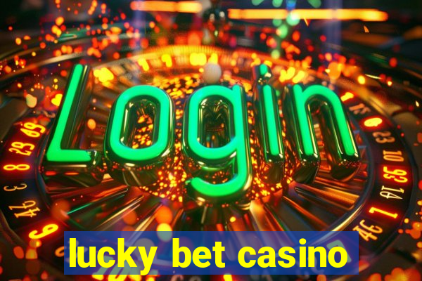 lucky bet casino