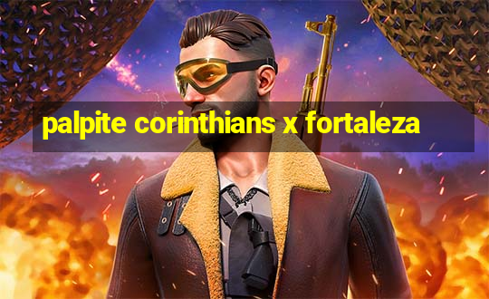 palpite corinthians x fortaleza