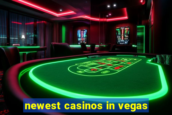 newest casinos in vegas