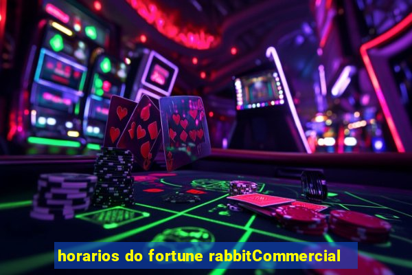 horarios do fortune rabbitCommercial