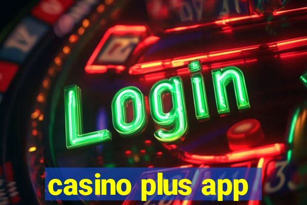 casino plus app