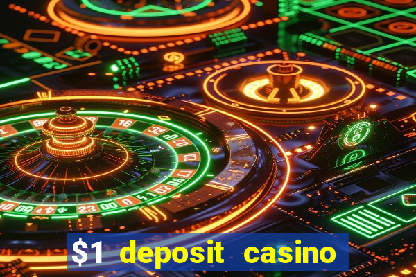 $1 deposit casino nz 2019