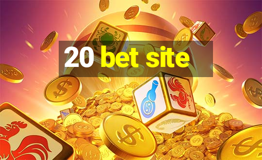 20 bet site