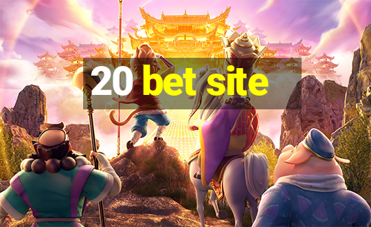 20 bet site