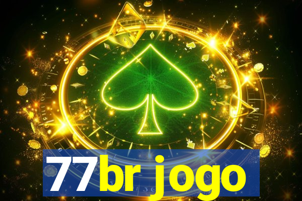 77br jogo