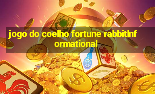 jogo do coelho fortune rabbitInformational