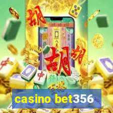 casino bet356