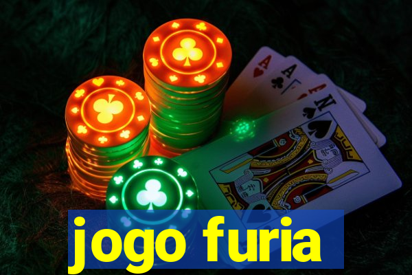 jogo furia