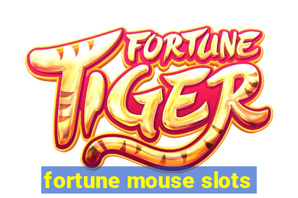 fortune mouse slots