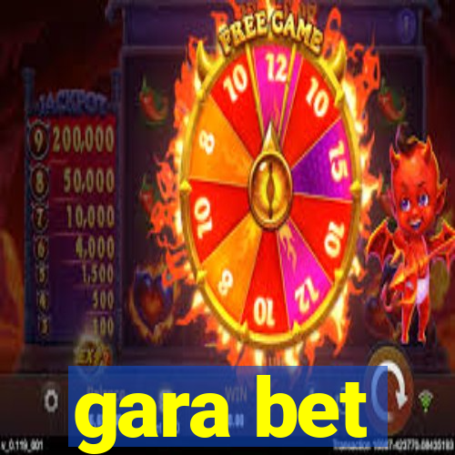 gara bet