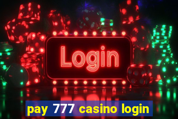 pay 777 casino login