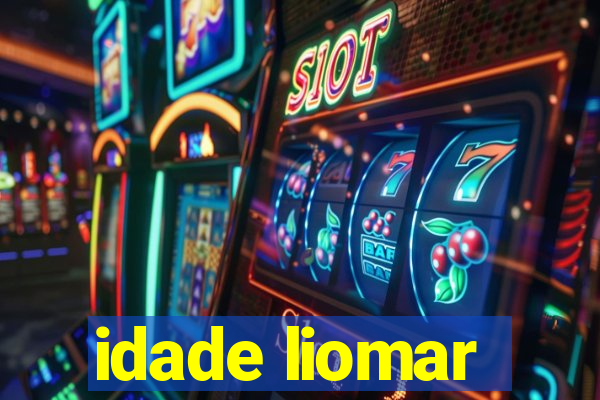 idade liomar