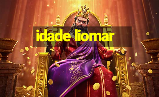 idade liomar