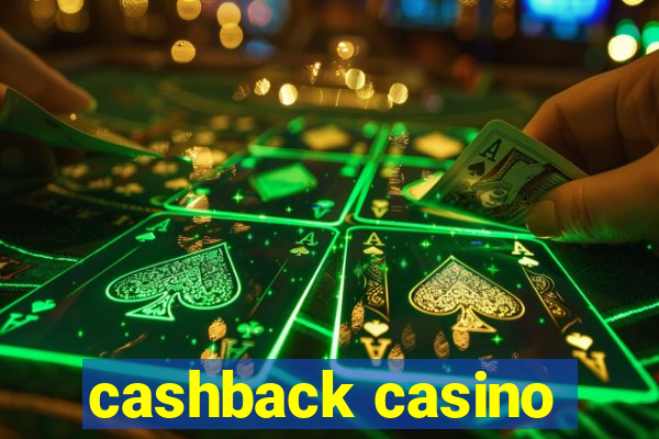 cashback casino