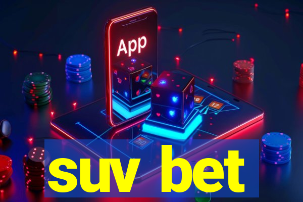 suv bet