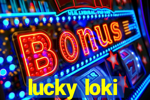 lucky loki