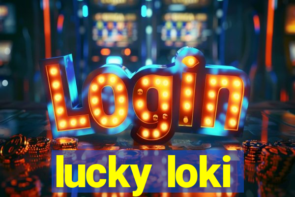 lucky loki