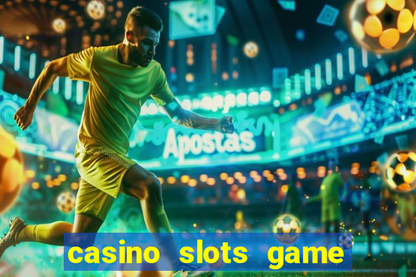 casino slots game real money