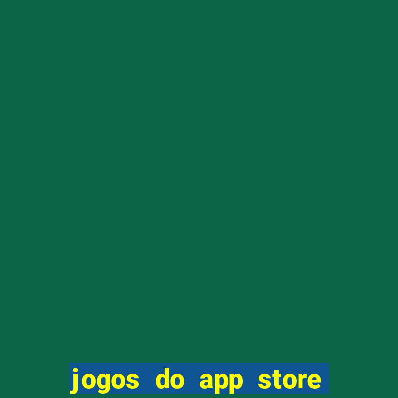 jogos do app store que ganha dinheiro