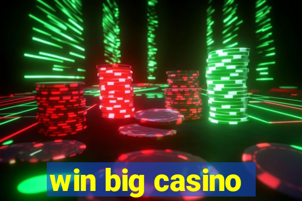 win big casino