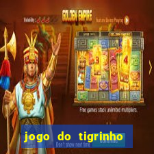 jogo do tigrinho onde jogar