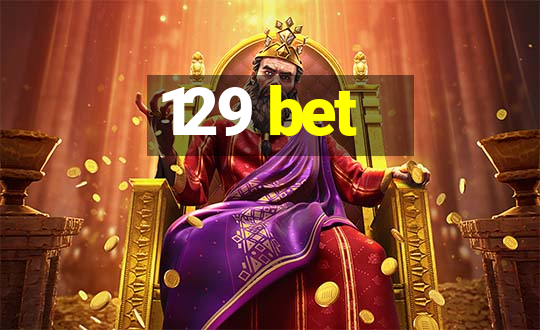 129 bet