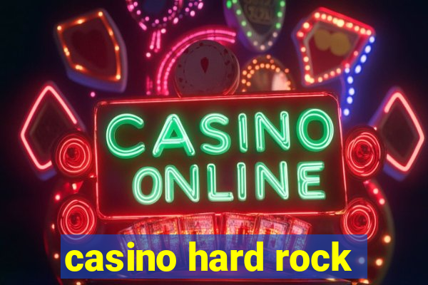 casino hard rock