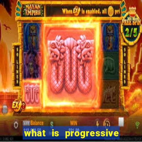 what is progressive jackpot slot