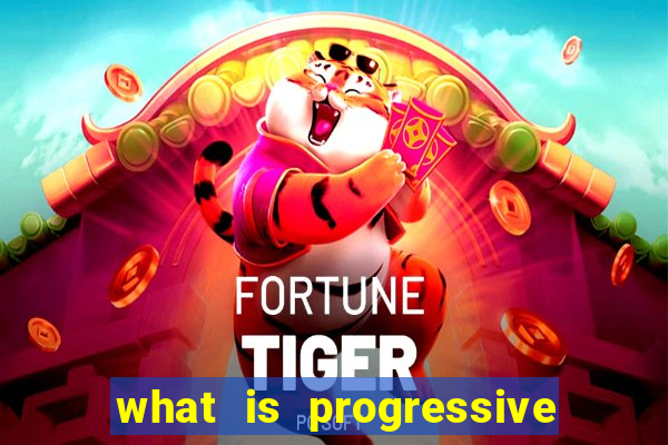 what is progressive jackpot slot