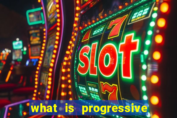 what is progressive jackpot slot