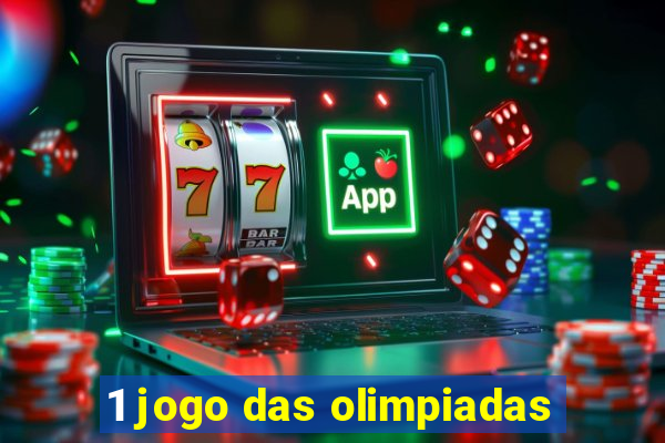 1 jogo das olimpiadas