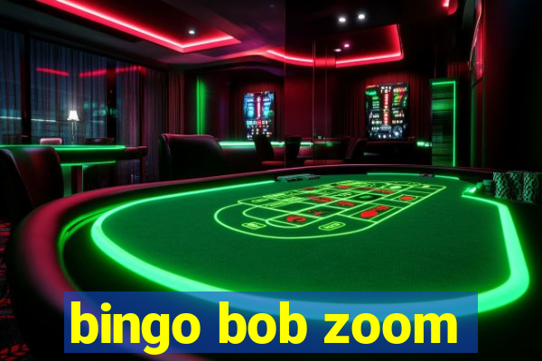 bingo bob zoom