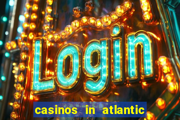 casinos in atlantic city nj