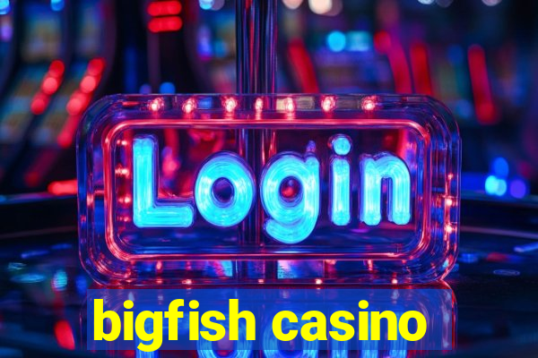 bigfish casino