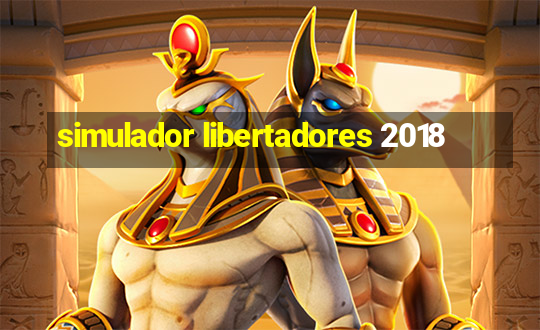 simulador libertadores 2018