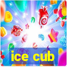 ice cub