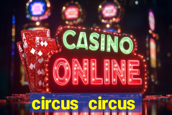 circus circus casino las vegas