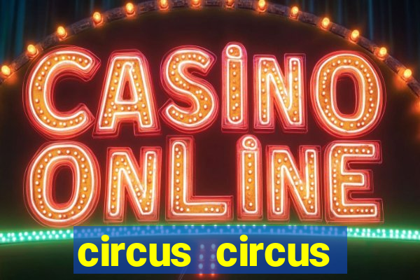 circus circus casino las vegas