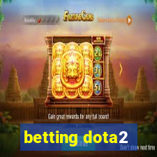 betting dota2