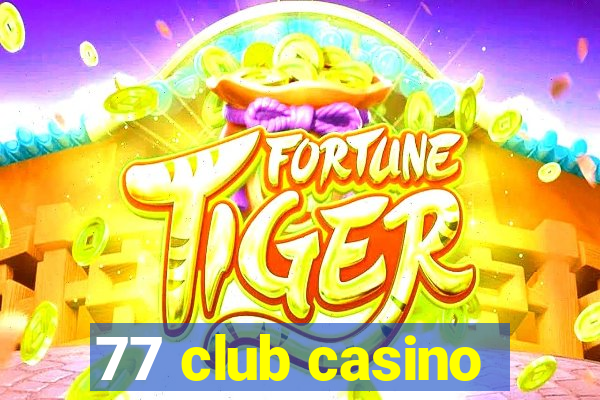 77 club casino