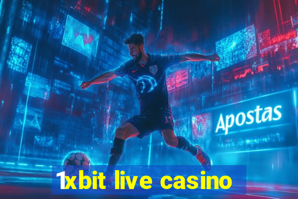 1xbit live casino