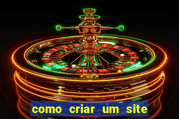 como criar um site de jogos de azar